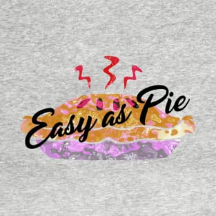 Easy as Pie T-Shirt